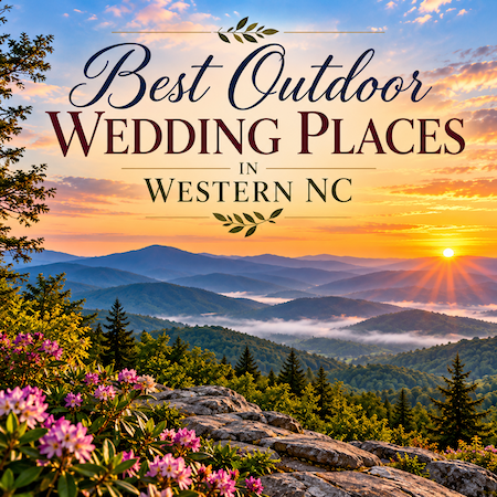 Best Outdoor Wedding Places in Western NC